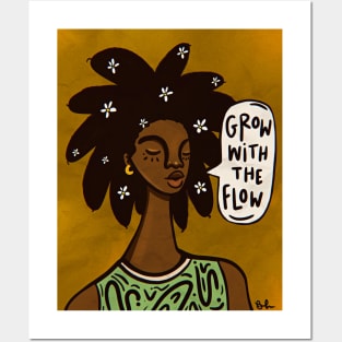 Grow with the Flow Posters and Art